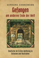 Gefangen am anderen Ende der Welt af Gerhard Dannemann
