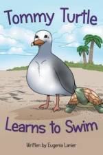 Tommy Turtle Learns to Swim af Eugenia Lanier