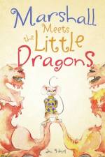 Marshall Meets the Little Dragons af Jan Hazel
