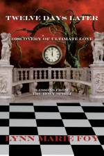 Twelve Days Later af Lynn Marie Foy