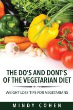 Do's and Don'ts of the Vegetarian Diet af Mindy Cohen