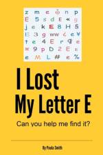 I Lost My Letter E af paula gayle smith