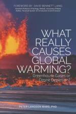 What Really Causes Global Warming? af Peter Langdon Ward