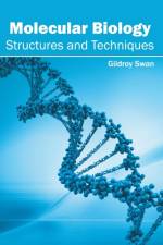 Molecular Biology: Structures and Techniques