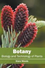 Botany: Biology and Technology of Plants