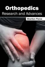 Orthopedics: Research and Advances