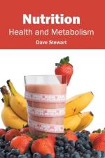 Nutrition: Health and Metabolism
