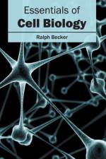 Essentials of Cell Biology