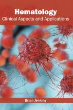 Hematology: Clinical Aspects and Applications