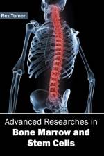 Advanced Researches in Bone Marrow and Stem Cells