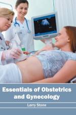 Essentials of Obstetrics and Gynecology