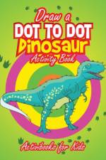 Draw a Dot to Dot Dinosaur af Activibooks For Kids