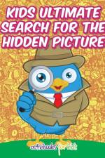 Kids Ultimate Search for the Hidden Picture Activity Book af Activibooks For Kids