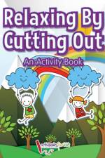 Relaxing by Cutting Out af Activibooks For Kids