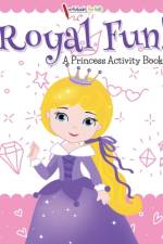 Royal Fun! Princess Activity Book af Activibooks For Kids