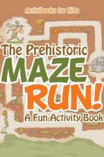 Prehistoric Maze Run! A Fun Activity Book af Activibooks For Kids
