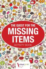 Quest for the Missing Items af Activibooks For Kids