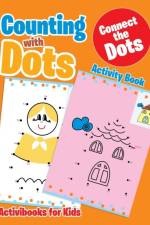Counting with Dots af Activibooks For Kids