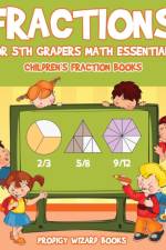 Fractions for 5Th Graders Math Essentials af Prodigy Wizard Books