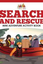 Search and Rescue Mini Adventure Activity Book af Activity Attic Books
