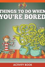 Things to Do When You're Bored Activity Book af Activity Attic Books