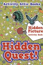 Hidden Quest! Hidden Picture Activity Book af Activity Attic