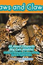 Paws and Claws! All about Leopards (Big Cats Wildlife) - Children's Biological Science of Cats, Lions & Tigers Books af Prodigy Wizard
