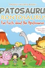 Apatosaurus (Brontosaurus)! Fun Facts about the Apatosaurus - Dinosaurs for Children and Kids Edition - Children's Biological Science of Dinosaurs Books af Prodigy Wizard