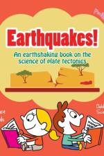 Earthquakes! - An Earthshaking Book on the Science of Plate Tectonics. Earth Science for Kids - Children's Earth Sciences Books af Prodigy Wizard