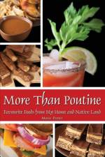 More Than Poutine af Marie Porter
