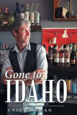 Gone to Idaho af Enid E Haag