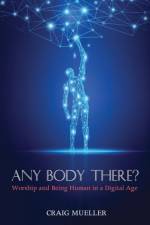 Any Body There? af Craig Mueller