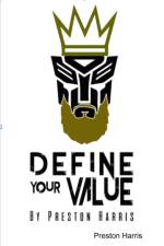 Define Your Value af Preston Harris