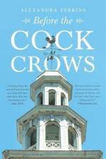 Before the Cock Crows af Alexandra Perkins