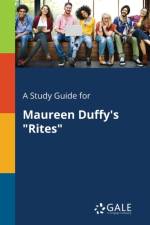 Study Guide for Maureen Duffy's Rites af Cengage Learning Gale