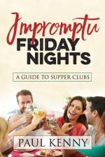Impromptu Friday Nights af Paul J. Kenny