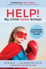 HELP! My Child Hates School af Mara Linaberger