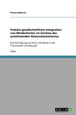 Prekare gesellschaftliche Integration von Minderheiten im Zeichen des zunehmenden Nationalsozialismus af Florian Rubener