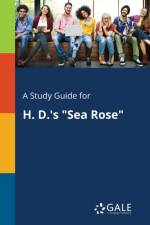 Study Guide for H. D.'s Sea Rose af Cengage Learning Gale