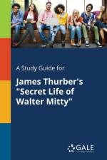 Study Guide for James Thurber's Secret Life of Walter Mitty af Cengage Learning Gale