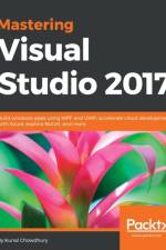 Mastering Visual Studio 2017 af Kunal Chowdhury