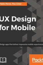 UX Design for Mobile af Pau Giner