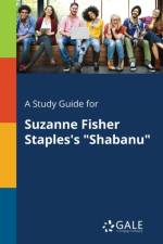 Study Guide for Suzanne Fisher Staples's Shabanu af Cengage Learning Gale