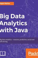 Big Data Analytics with Java af Rajat Mehta
