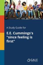 Study Guide for E.E. Cummings's Since Feeling Is First af Cengage Learning Gale