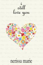Poetry Book - I Still Love You (Inspirational Love Poems on Life, Poetry Books, Spiritual Poems, Poetry Books, Love Poems, Poetry Books, Inspirational Poems, Poetry Books, Love Poems, Poetry Books) af Nerissa Marie