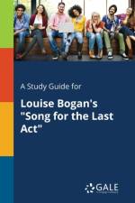 Study Guide for Louise Bogan's Song for the Last ACT af Cengage Learning Gale