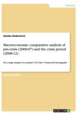 Macroeconomic comparative analysis of pre-crisis (2000-07) and the crisis period (2008-12) af Stanko Radmilovic