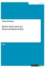Welche Rolle spielt der Wissenschaftsjournalist? af Torben Brinkema