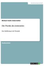 Poetik des Aristoteles af Michael André Ankermüller